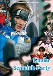 Schminkboek : Kinder Schmink-Party